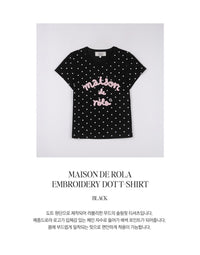 ROLAROLA MAISON DE ROLA EMBROIDERY DOT T-SHIRT BLACK (Instock)